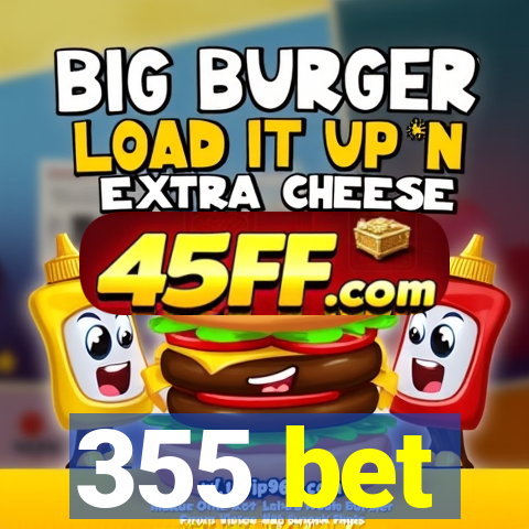 355 bet